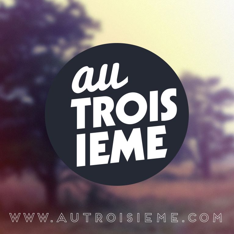 AU TROISIEME