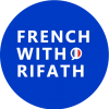 FRENCH WITH RIFATH