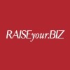 RAISEYOUR.BIZ