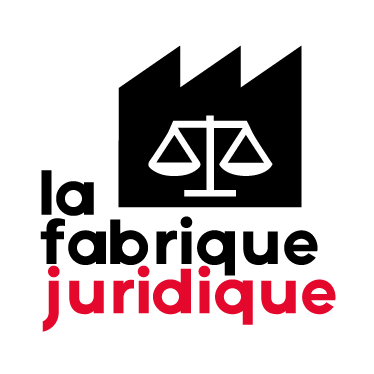 LA FABRIQUE JURIDIQUE
