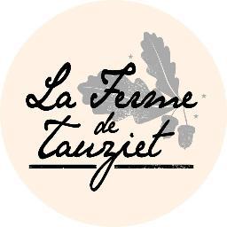 LA FERME DE TAUZIET