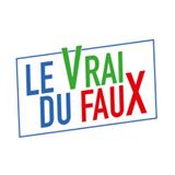 LE VRAI DU FAUX