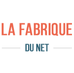 LA FABRIQUE DU NET