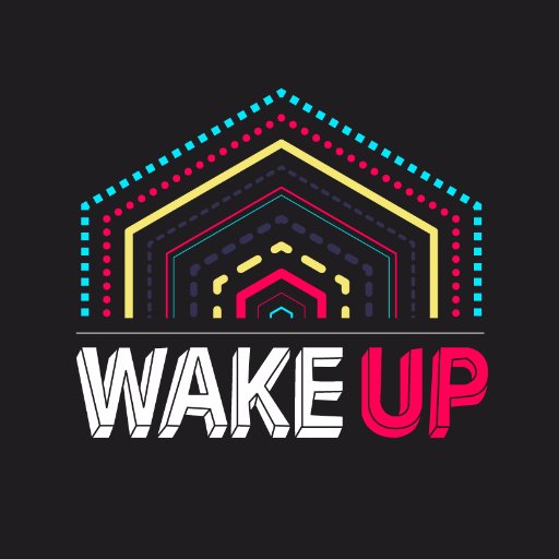 WAKE UP