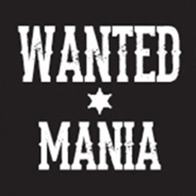 WANTED MANIA